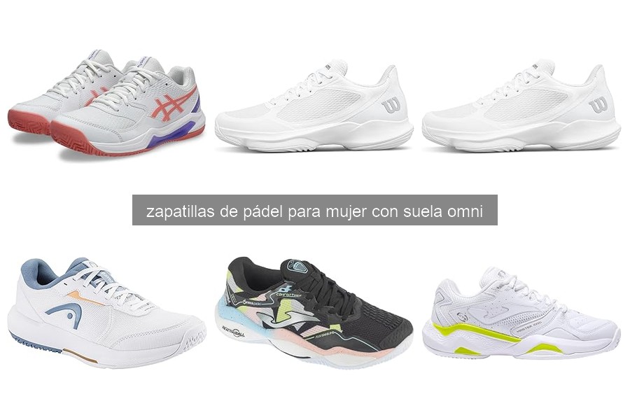 Beneficios de las zapatillas de pádel omni para mujer