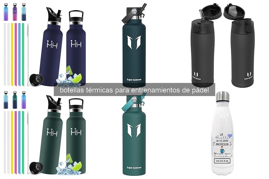 Cómo elegir la botella térmica perfecta para pádel