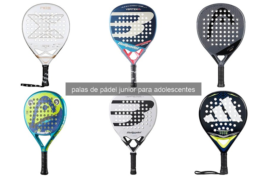 Comparativa de Palas de Pádel Junior para Adolescentes 2026