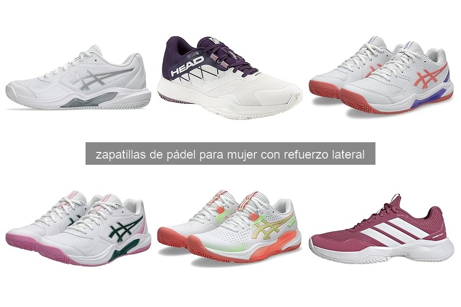 Comparativa de Zapatillas de Pádel para Mujer con Refuerzo Lateral