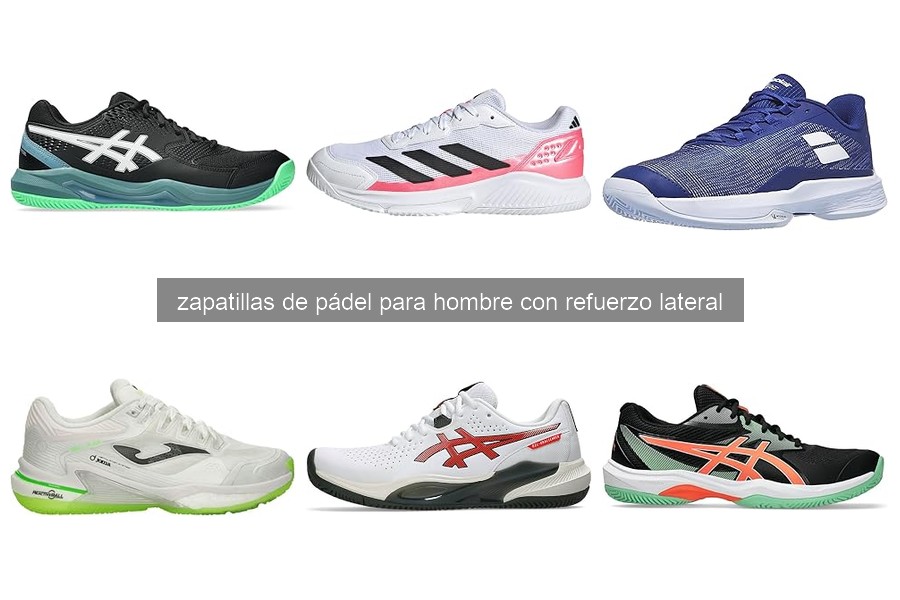 Importancia del refuerzo lateral en zapatillas de pádel