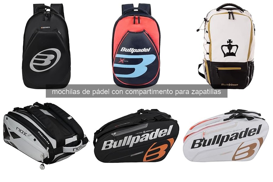 Mejores mochilas de pádel con compartimento para zapatillas 2026