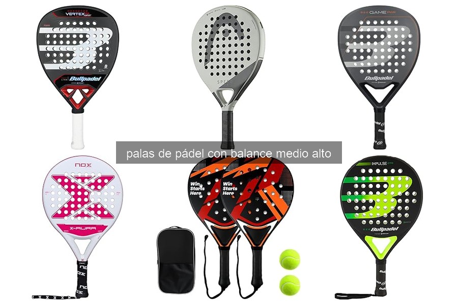 Mejores palas de pádel con balance medio alto para intermedios