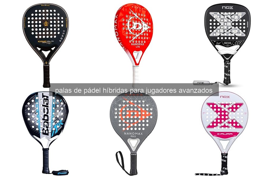 Mejores palas de pádel híbridas para jugadores avanzados 2026