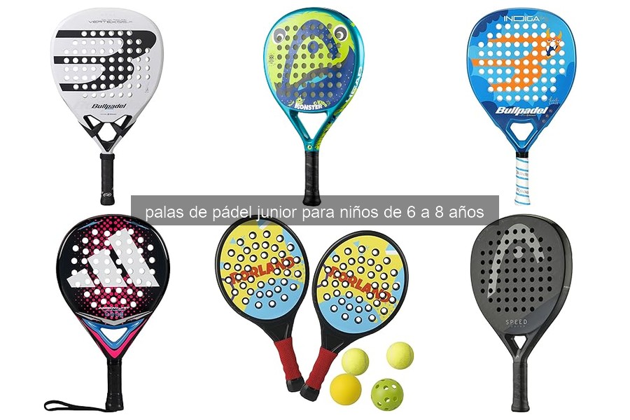 Mejores palas de pádel junior para niños de 6 a 8 años