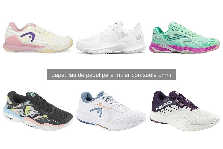 Mejores zapatillas de pádel para mujer con suela omni 2026