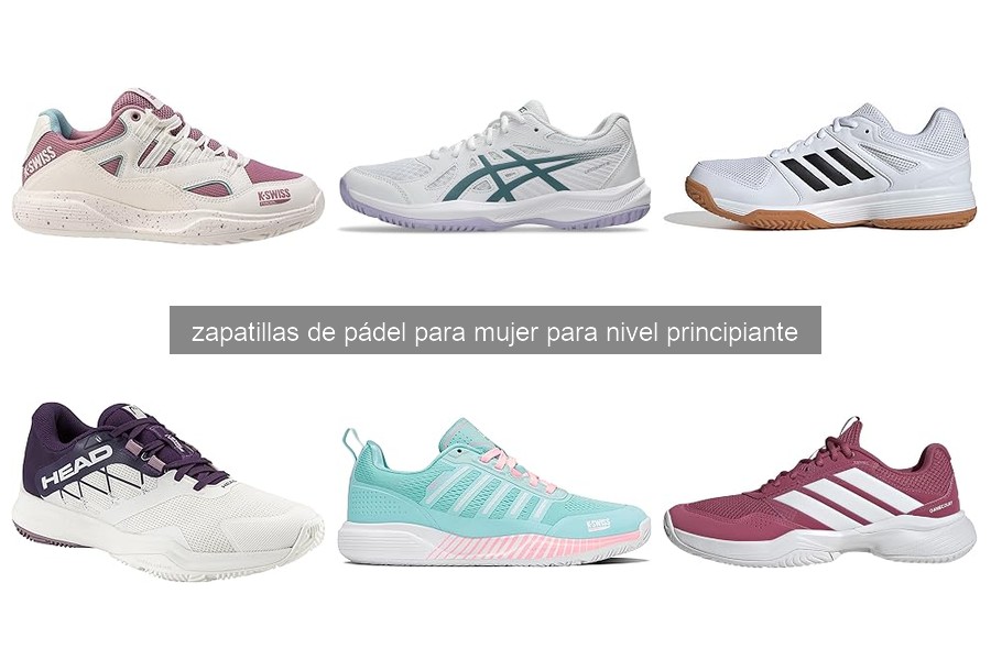 Mejores zapatillas de pádel para mujeres principiantes 2026