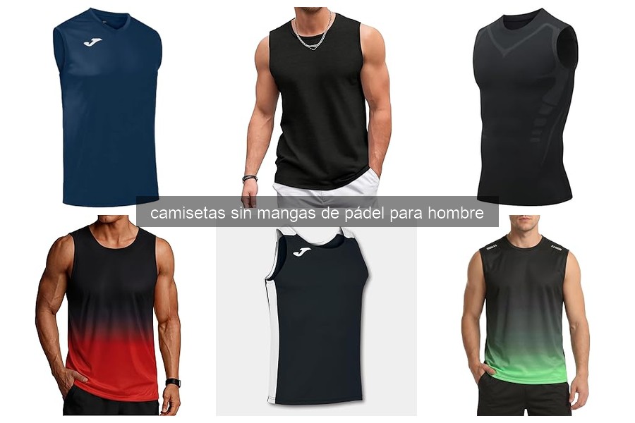 Problemas Comunes con Camisetas Sin Mangas de Pádel y Soluciones