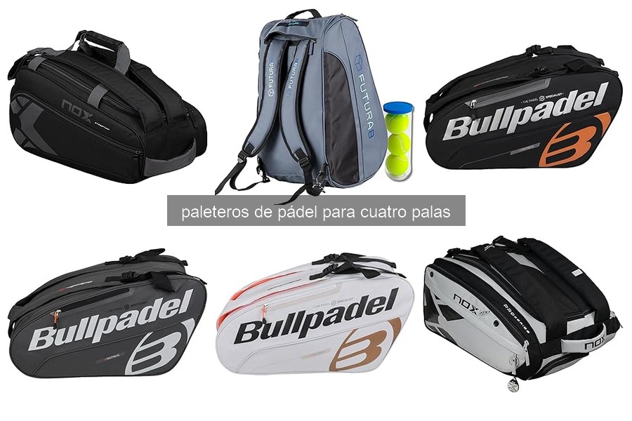 Problemas comunes de paleteros de pádel para cuatro palas