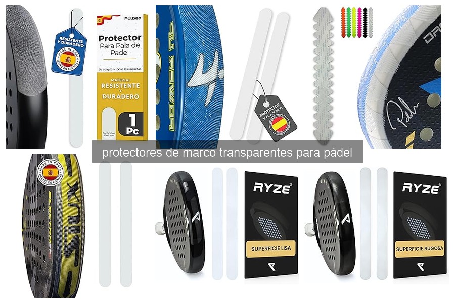 Qué son los protectores de marco transparentes para pádel